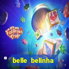 belle belinha privacy vazados